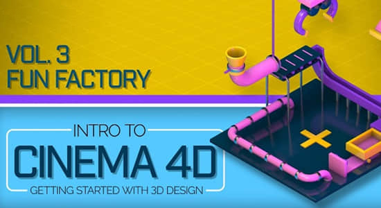 C4D教程-三维趣味卡通场景动画制作 Intro to Cinema 4D Vol. 3