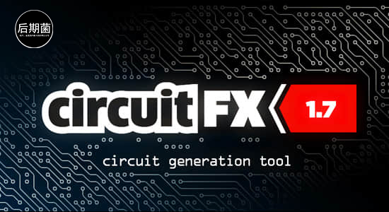 AE脚本-高科技电流电路板线路动画 circuitFX v1.70 + 使用教程